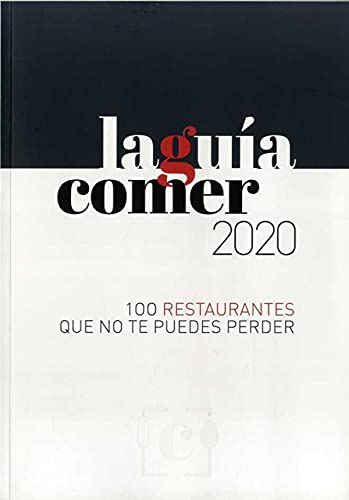 LA GUÍA COMER 2020: 100 restaurantes que no te puedes perder (COCINA)
