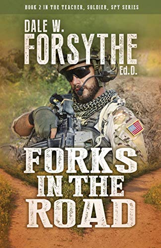 Forks in the Road: Volume 2 (Teacher, Soldier, Spy Series)