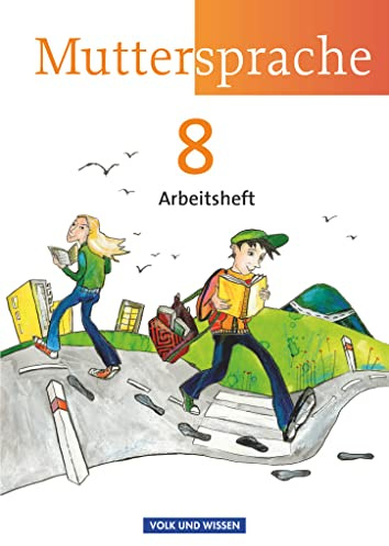 Muttersprache - Östliche Bundesländer und Berlin 2009 - 8. Schuljahr: Arbeitsheft