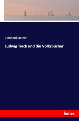 Ludwig Tieck und die Volksbücher