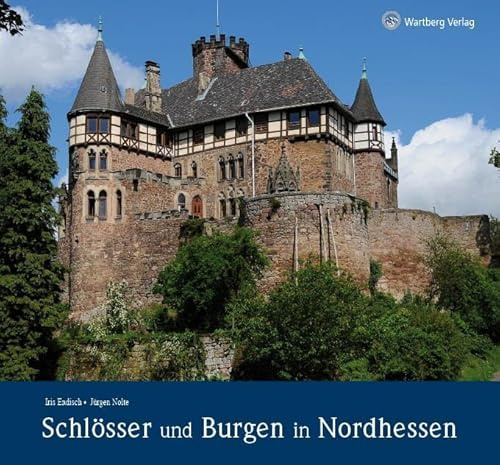 Schlösser und Burgen in Nordhessen. Farbbildband