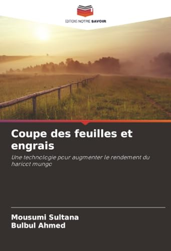 Coupe des feuilles et engrais: Une technologie pour augmenter le rendement du haricot mungo