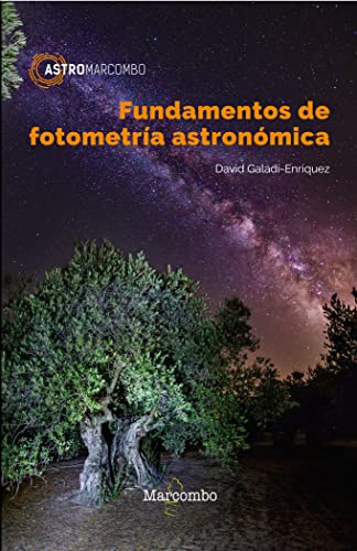 Fundamentos de fotometría astronómica: 1 (ASTROMARCOMBO)