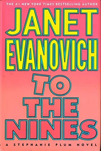 To the Nines: Stephanie Plum Novels