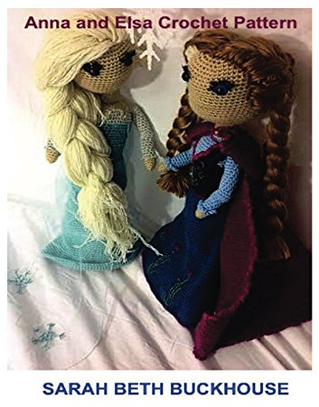 Anna and Elsa Crochet Patterns for 18 inch Dolls: A stitch by stitch guide with pictures and easy to follow instructions