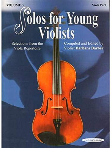 Solos for Young Violists - Viola Part and Piano Accompaniment, Volume 3: Selections from the Viola Repertoire