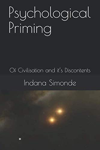 Psychological Priming: Of Civilisation and it’s Discontents
