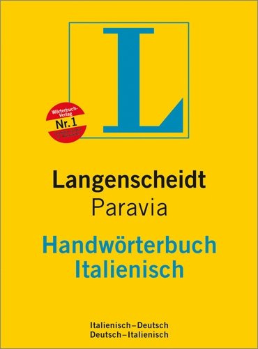 Langenscheidt Handwörterbuch Italienisch: Italienisch-Deutsch/Deutsch-Italienisch: Italienisch-Deutsch, Deutsch-Italienisch. Rund 370.000 Stichwörter und Wendungen (Langenscheidt Handwörterbücher)