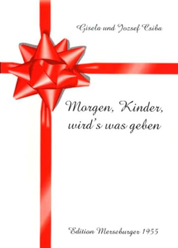 Morgen, Kinder, wird's was geben: Zweiundzwanzig Weihnachtslieder in einfachen Sätzen für zwei Trompeten und zwei Posaunen