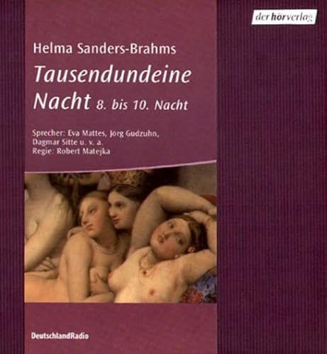 Tausendundeine Nacht: 8. bis 10. Nacht. Hörspiel. Luxusausstattung