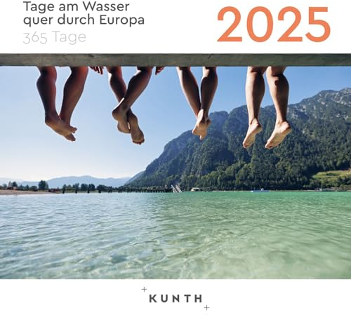 Tage am Wasser quer durch Europa - KUNTH 365-Tage-Abreißkalender 2025: Tägliche Inspiration in Bild und Text. Kalender zum Aufhängen oder Aufstellen.