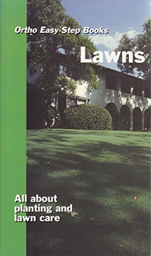 Lawns: All About Planting and Lawn Care;Ortho Easy-Step Books