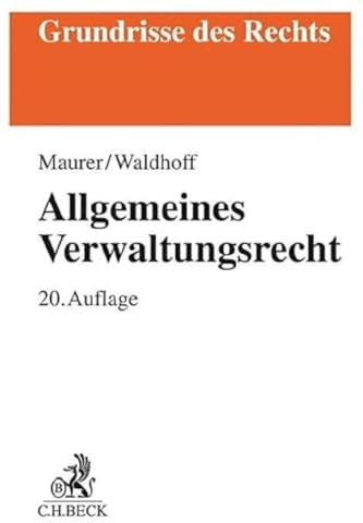 Allgemeines Verwaltungsrecht (Grundrisse des Rechts)