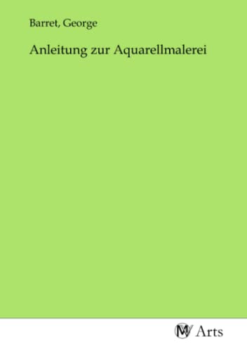Anleitung zur Aquarellmalerei