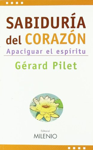 Sabiduría del corazón: Apaciguar el espíritu (Estilos)