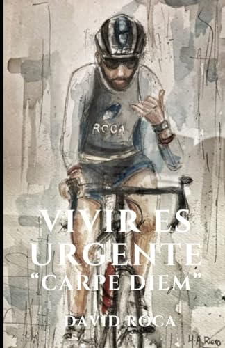 VIVIR ES URGENTE CARPE DIEM