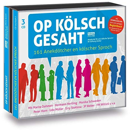 Op Kölsch gesaht: 161 Anekdötcher en kölscher Sproch: 161 Anekdötcher en kölscher Sproch,, Lesung