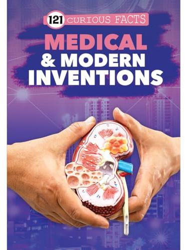 121 Medical & Modern Inventions Facts Book for Kids Ages 8+ | Educational Paperback with Colourful Images & Bold Text | 121 Curious Facts for All Ages by Majestic Book Club