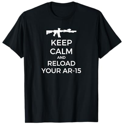 Keep calm and AR-15 Zubehör - Long Range, IPSC, AR-15 T-Shirt