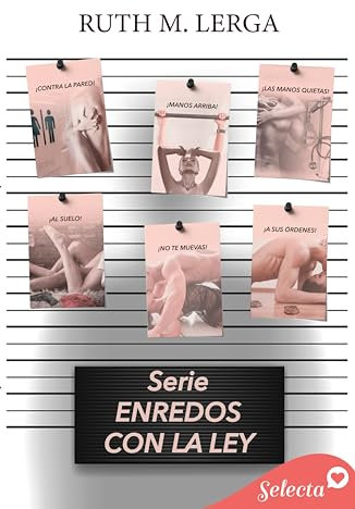 Pack Enredos con la ley: (¡Contra la pared! | ¡Manos arriba! | ¡Las manos quietas! | ¡Al suelo! | ¡No te muevas! | ¡A sus órdenes!)