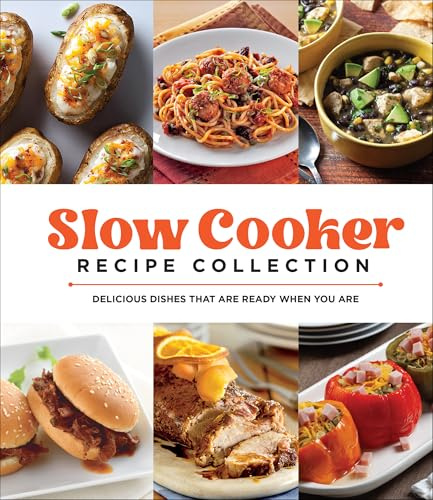 Slow Cooker Recipe Collection: Delicious Dishes That Are Ready When You Are