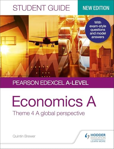 Pearson Edexcel A-level Economics A Student Guide: Theme 4 A global perspective