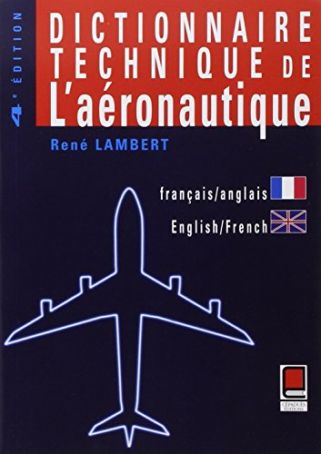 Dictionnaire technique de l'aéronautique, bilingue français-anglais