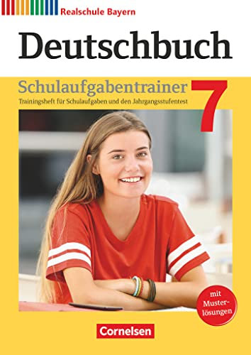 Deutschbuch - Sprach- und Lesebuch - Realschule Bayern 2017 - 7. Jahrgangsstufe: Schulaufgabentrainer mit Lösungen (Deutschbuch, Realschule Bayern 2017, 7. Jahrgangsstufe)