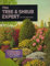 The Tree & Shrub Expert: The world's best-selling book on trees and shrubs