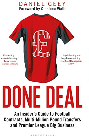 Done Deal: An Insider's Guide to Football Contracts, Multi-Million Pound Transfers and Premier League Big Business