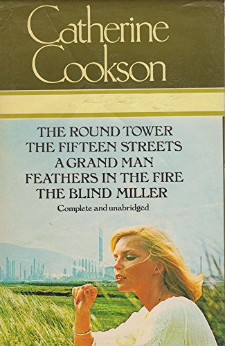 5 Books in One: The Round Tower, The Fifteen Streets, A Grand Man, Feathers in the Fire, The Blind Miller