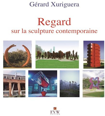 Regard sur la sculpture contemporaine