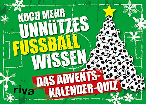 Noch mehr unnützes Fußballwissen. Hardcover-Ausgabe: Das Adventskalender-Quiz