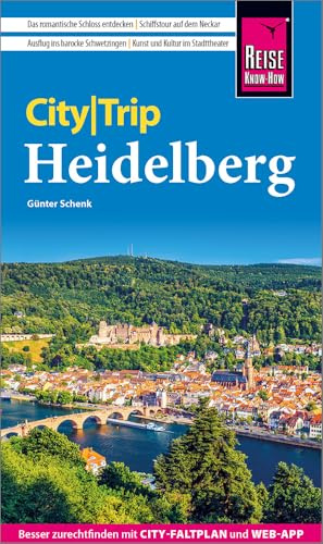 Reise Know-How CityTrip Heidelberg: Reiseführer mit Stadtplan und kostenloser Web-App