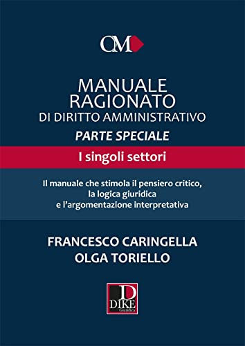 Manuale Ragionato di Diritto Amministrativo Parte speciale - I singoli settori