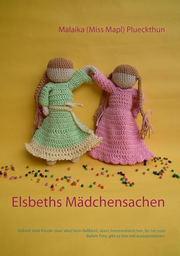 Elsbeths Mädchensachen: Elsbeth liebt Kleider über alles! Vom Ballkleid, übers Sommerkleidchen, bis hin zum Ballett Tütü, gibt es hier viel auszuprobieren. (Meine Puppe Elsbeth)