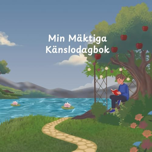 Min Mäktiga Känslodagbok: En stödjande arbetsbok för Emotionell utvecklings och Själv upptäckt (7-12 år)