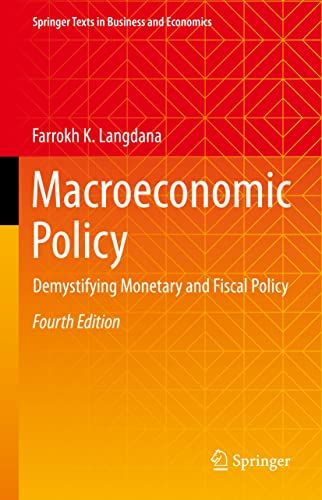 Macroeconomic Policy: Demystifying Monetary and Fiscal Policy