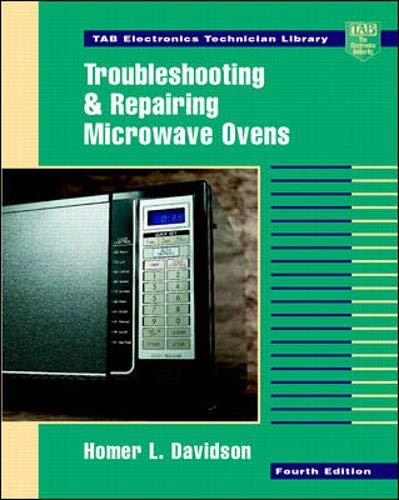 Troubleshooting and Repairing Microwave Ovens (TAB Electronics)
