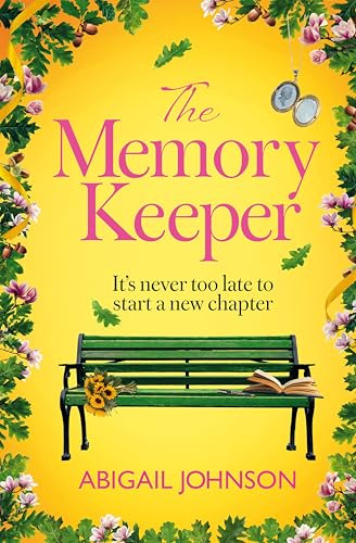 The Memory Keeper: The Perfect Uplifting Story for Summer 2026 about Friendship, Community and Second Chances