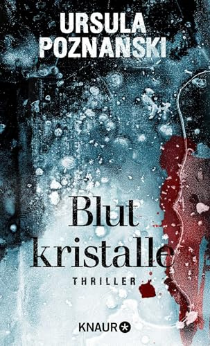 Blutkristalle: Thriller (Eiskalte Thriller)
