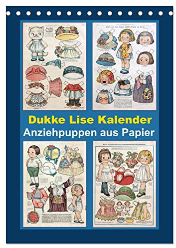 Dukke Lise Kalender - Anziehpuppen aus Papier (Tischkalender 2026 DIN A5 hoch), CALVENDO Monatskalender: Kalender mit 12 alten Dukke Lise Anziehpuppen aus der Zeit von 1918 bis 1926. (CALVENDO Kunst)