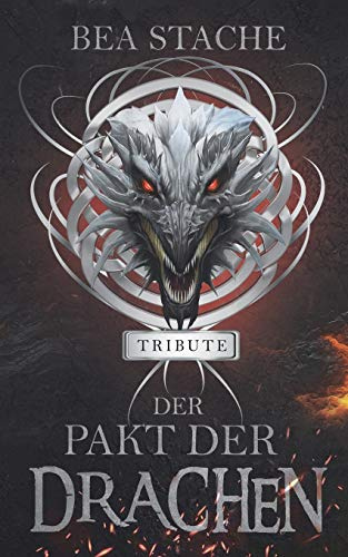 Der Pakt der Drachen -Tribute: Paranormaler Fantasyroman: 1