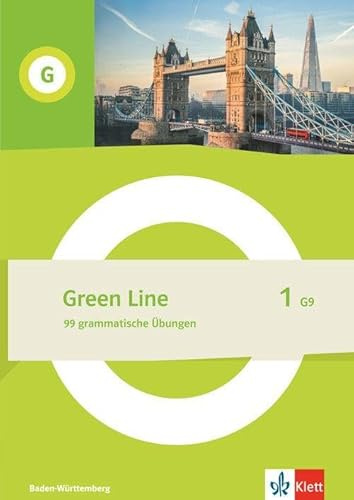 Green Line 1 G9. Ausgabe Baden-Württemberg: 99 grammatische Übungen. Arbeitsheft mit Lösungen Klasse 5 (Green Line G9. Ausgabe Baden-Württemberg ab 2025)