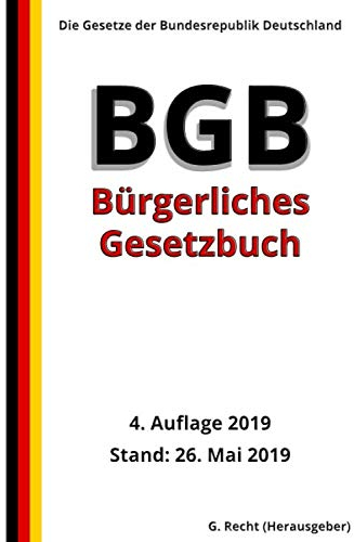 Das BGB - Bürgerliches Gesetzbuch, 4. Auflage 2019