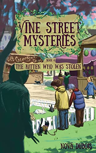 The Kitten Who Was Stolen: 4 (Vine Street Mysteries)