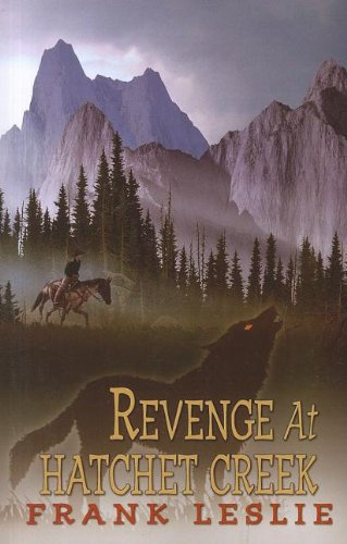 Revenge at Hatchet Creek (Wheeler Large Print Western)