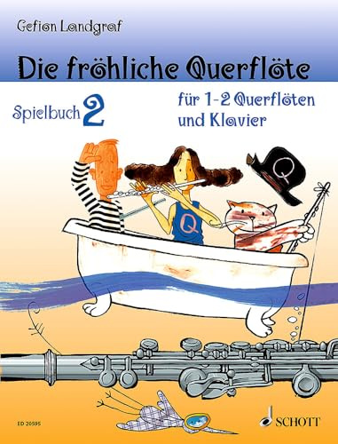 Die fröhliche Querflöte: Spielbuch 2. 1-2 Flöten und Klavier. Spielbuch.