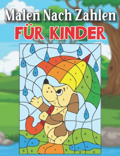 Malen nach Zahlen für Kinder: Malen nach Zahlen | malen nach zahlen malbuch ab 7 | malbuch ab 7