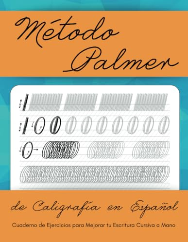 Método Palmer de Caligrafía en Español: Cuaderno de Ejercicios para Mejorar tu Escritura Cursiva a Mano